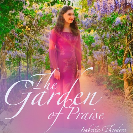 The Garden of Praise | Boomplay Music