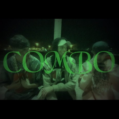 Combo ft. Exe & Siro | Boomplay Music