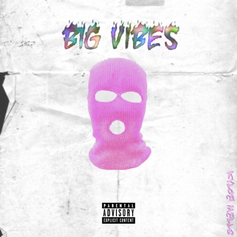 Big Vibes | Boomplay Music
