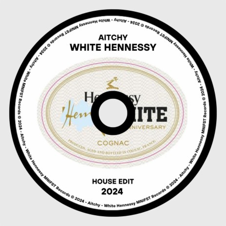 White Hennessy | Boomplay Music