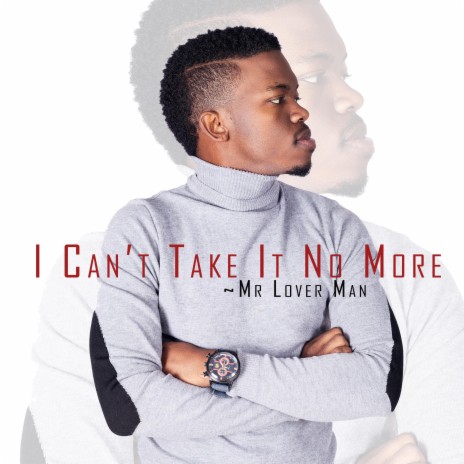 I Can’t Take It No More | Boomplay Music