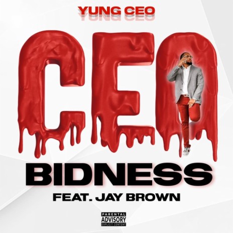 CEO Bidness ft. Jay Brown | Boomplay Music