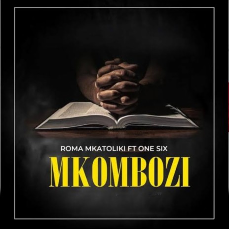 Mkombozi ft. One Six