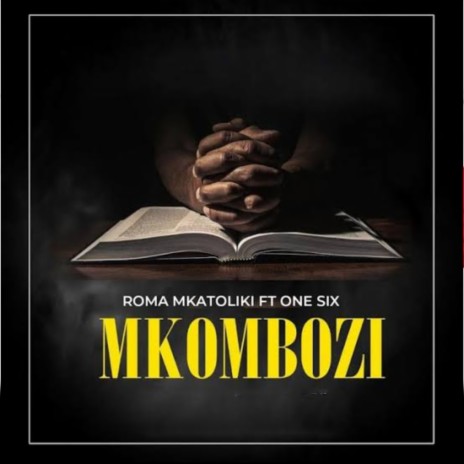 Mkombozi ft. One Six | Boomplay Music