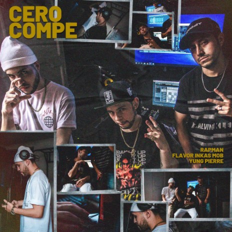 Cero Compe ft. El Flavor & Pierre From Callao
