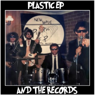 PLASTIC EP AND THE RECORDS
