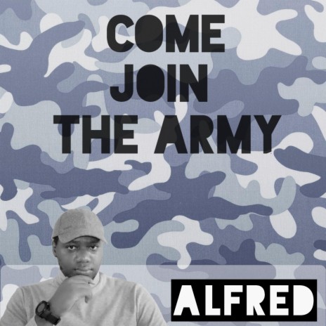 Come Join The Army | Boomplay Music