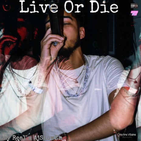 Live Or Die (LOD) ft. AjShowEm | Boomplay Music