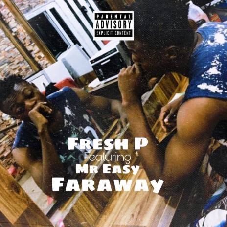 Faraway (feat. Mr Easy)