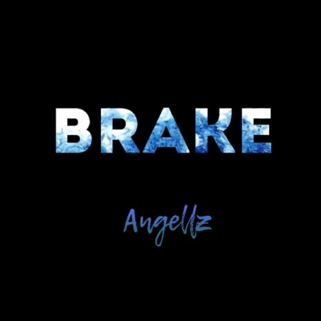 Brake | Boomplay Music