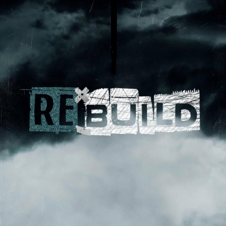 Rebuild Me | Boomplay Music