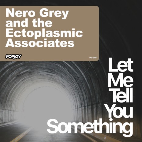 Let Me Tell You Something (Original Mix) ft. The Ectoplasmic Associates | Boomplay Music