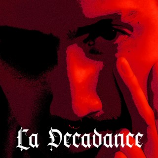 La Decadance