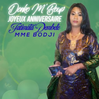 Joyeux anniversaire Fatimata Dembele Mme Bodji