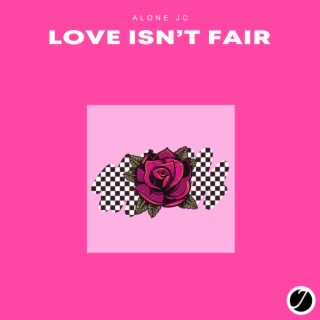 Love Isn’t Fair