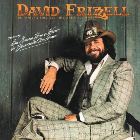 David Frizzell - I\'m Gonna Hire A Wino To Decorate Our Home MP3 ...