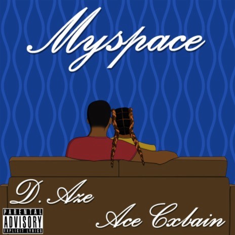 Myspace ft. Ace Cxbain | Boomplay Music