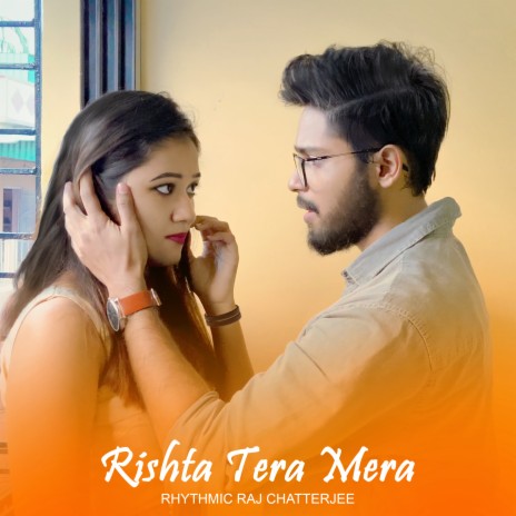 Rishta Tera Mera | Boomplay Music