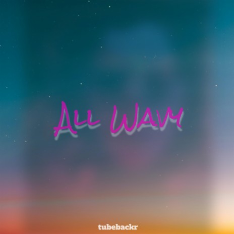 All Wavy | Boomplay Music