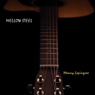 Mellow Steel