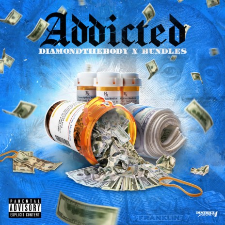 Addicted (feat. bundles) 🅴 | Boomplay Music