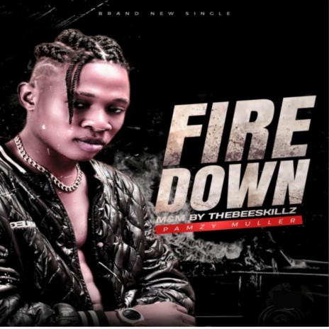 Fire down | Boomplay Music