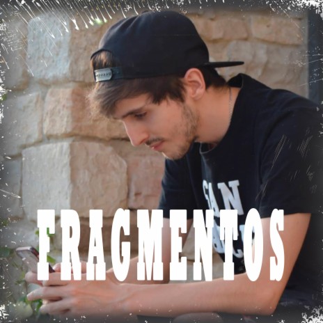 Fragmentos | Boomplay Music