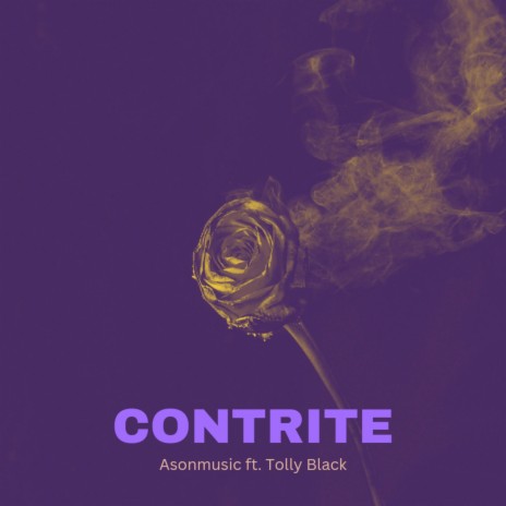 Contrite ft. Tolly Black | Boomplay Music