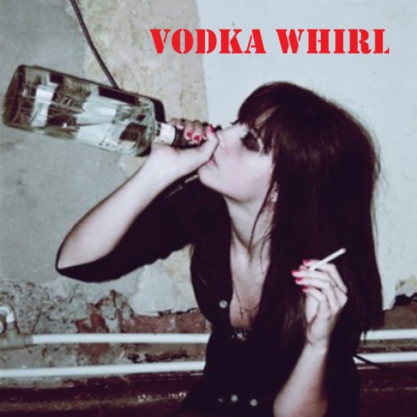 Vodka Whirl ft. The 'Over
