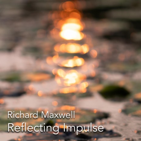 Reflecting Impulse (Meditation no. 20)