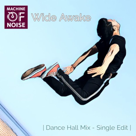 Wide Awake (Dance Hall Mix) | Boomplay Music
