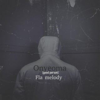Onyeoma(good person)