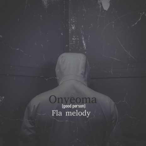 Onyeoma(good person) | Boomplay Music
