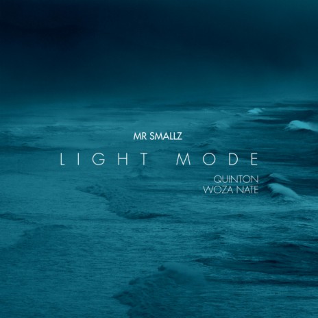 Light Mode (feat. Quinton & WozaNate)