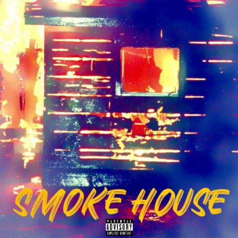 Smoke House | Boomplay Music