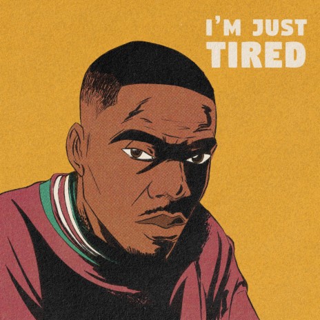 I'm Just Tired ft. Joe Beard | Boomplay Music
