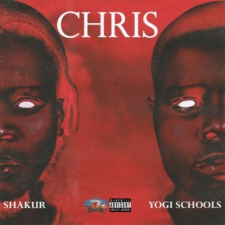 Chris (feat. Yogi schools)