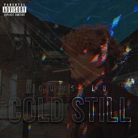 Cold Still | Boomplay Music