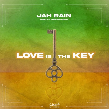 Love Is The Key ft. SDread Riddim | Boomplay Music
