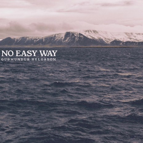 No Easy Way | Boomplay Music