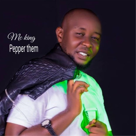 Pepper them ft. S king aboki & Mzee | Boomplay Music