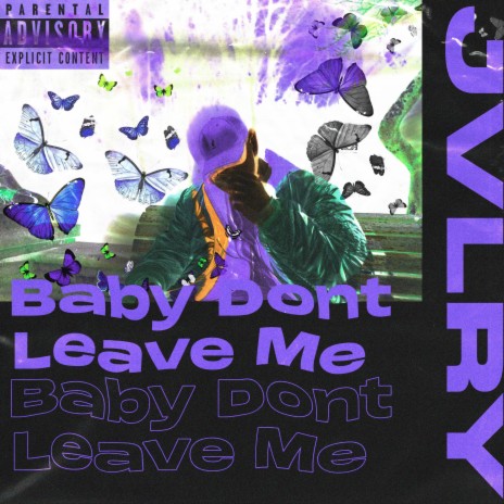 Baby Don't Leave Me | Boomplay Music
