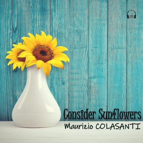 Consider Sunflowers | Boomplay Music