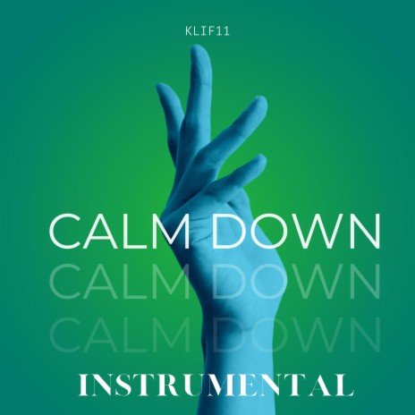 Calm Down Instrumental | Boomplay Music