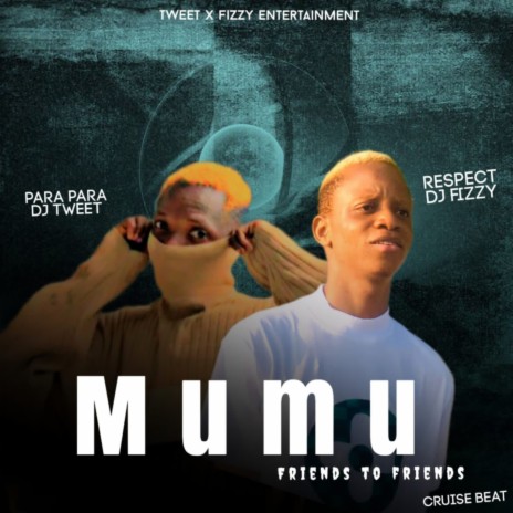 Mumu ft. Dj Tweet | Boomplay Music