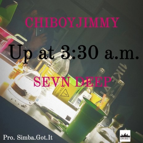 Up at 3:30 a.m. ft. SevnDeep | Boomplay Music