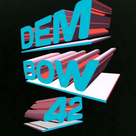 DEMBOW 42 | Boomplay Music