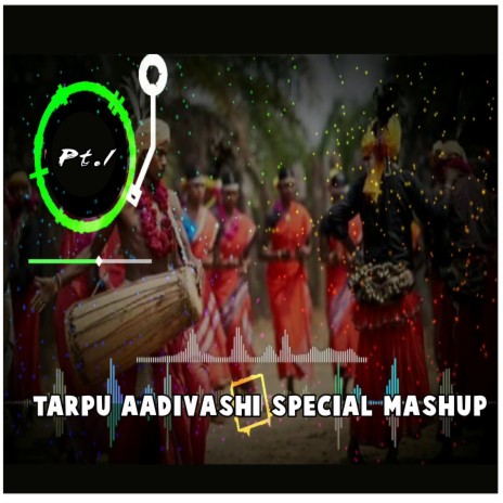 Tarpu Aadivashi Special Music 2022, Pt. 1