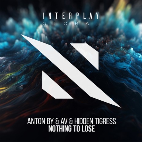 Nothing To Lose (Extended Mix) ft. AV & Hidden Tigress