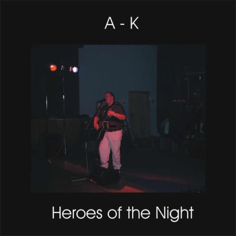 Heroes of the Night | Boomplay Music